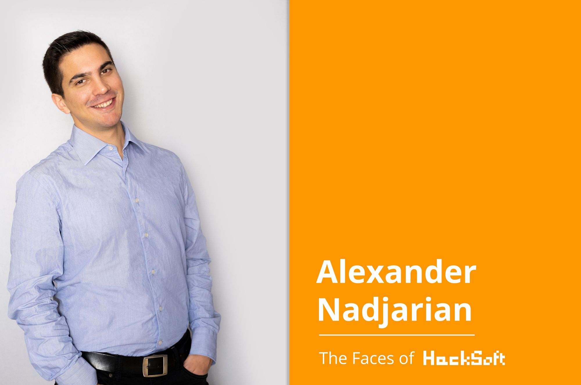 Alexander Nadjarian - The Faces of HackSoft