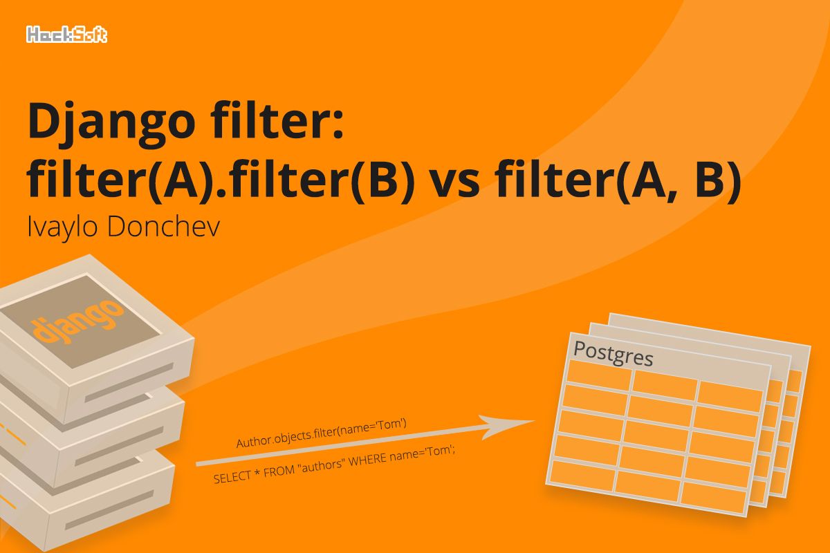 django-filter-filter-a-filter-b-vs-filter-a-b